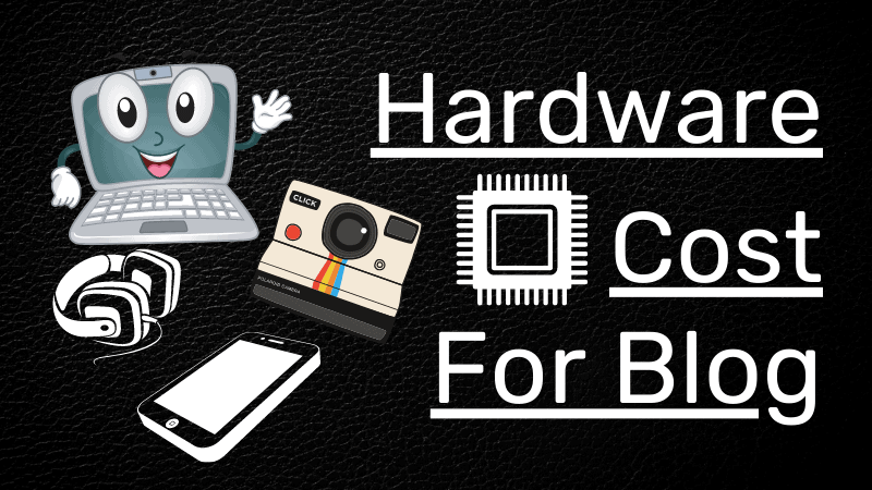hardware-cost-to-start-a-blog